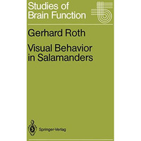 Visual Behavior in Salamanders [Paperback]