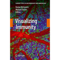 Visualizing Immunity [Hardcover]