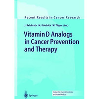 Vitamin D Analogs in Cancer Prevention and Therapy [Hardcover]