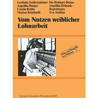 Vom Nutzen weiblicher Lohnarbeit [Paperback]