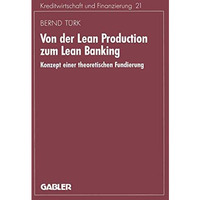 Von der Lean Production zum Lean Banking: Konzept einer theoretischen Fundierung [Paperback]