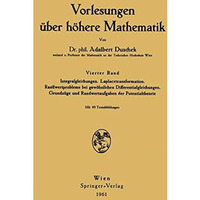 Vorlesungen ?ber h?here Mathematik: Vierter Band Integralgleichungen. Laplacetra [Paperback]