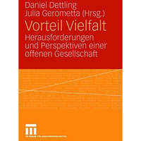 Vorteil Vielfalt: Herausforderungen und Perspektiven einer offenen Gesellschaft [Paperback]