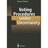 Voting Procedures under Uncertainty [Paperback]