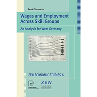 Wages and Employment Across Skill Groups: An Analysis for West Germany [Paperback]