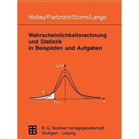 Wahrscheinlichkeitsrechnung und Statistik in Beispielen und Aufgaben [Paperback]