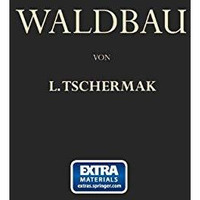 Waldbau auf Pflanzengeographisch-?kologischer Grundlage [Paperback]