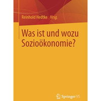 Was ist und wozu Sozio?konomie? [Paperback]