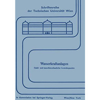 Wasserkraftanlagen: Stahl- und maschinenbauliche Gesichtspunkte [Paperback]