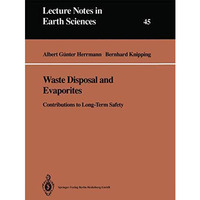 Waste Disposal and Evaporites: Contributions to Long-Term Safety [Paperback]