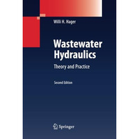 Wastewater Hydraulics: Theory and Practice [Paperback]