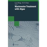 Wastewater Treatment with Algae [Paperback]