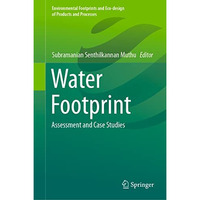 Water Footprint: Assessment and Case Studies [Hardcover]