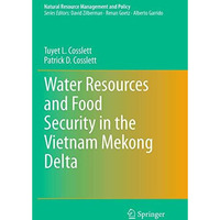 Water Resources and Food Security in the Vietnam Mekong Delta [Paperback]