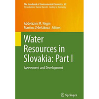 Water Resources in Slovakia: Part I: Assessment and Development [Hardcover]