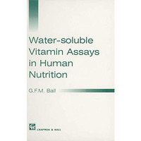 Water-soluble Vitamin Assays in Human Nutrition [Hardcover]