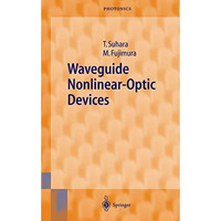 Waveguide Nonlinear-Optic Devices [Hardcover]