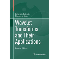 Wavelet Transforms and Their Applications [Hardcover]