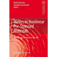 Waves in Nonlinear Pre-Stressed Materials [Hardcover]