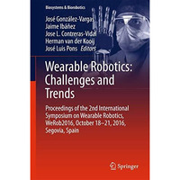 Wearable Robotics: Challenges and Trends: Proceedings of the 2nd International S [Hardcover]