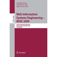 Web Information Systems Engineering - WISE 2009: 10th International Conference,  [Paperback]