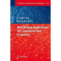 Web Mining Applications in E-Commerce and E-Services [Paperback]