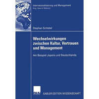 Wechselwirkungen zwischen Kultur, Vertrauen und Management: Am Beispiel Japans u [Paperback]