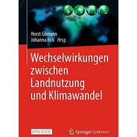 Wechselwirkungen zwischen Landnutzung und Klimawandel [Paperback]