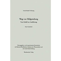 Wege zur Bildgestaltung: Vom Einfall zur Ausf?hrung [Paperback]