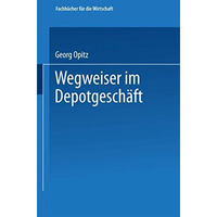 Wegweiser im Depotgesch?ft [Paperback]