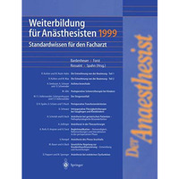 Weiterbildung f?r An?sthesisten 1999: Standardwissen f?r den Facharzt [Paperback]