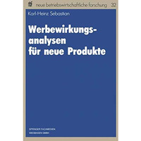 Werbewirkungsanalysen f?r neue Produkte [Paperback]