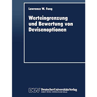 Werteingrenzung und Bewertung von Devisenoptionen [Paperback]