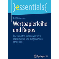 Wertpapierleihe und Repos: ?berrenditen mit ?quivalenten Instrumenten und ausgew [Paperback]