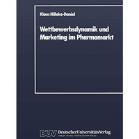 Wettbewerbsdynamik und Marketing im Pharmamarkt [Paperback]