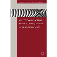 White-Collar Crime: Accounts of Offending Behaviour [Hardcover]