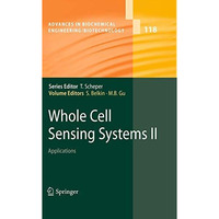 Whole Cell Sensing System II: Applications [Hardcover]