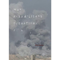 Why Paramilitary Operations Fail [Paperback]