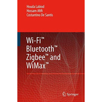 Wi-Fi , Bluetooth , Zigbee  and WiMax  [Paperback]