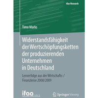 Widerstandsf?higkeit der Wertsch?pfungsketten der produzierenden Unternehmen in  [Paperback]