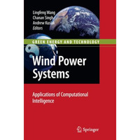 Wind Power Systems: Applications of Computational Intelligence [Paperback]