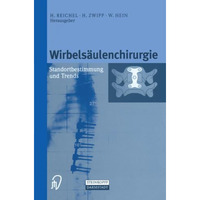 Wirbels?ulenchirurgie: Standortbestimmung und Trends [Paperback]