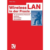 Wireless LAN in der Praxis: Ihr pers?nliches Netzwerk planen, einrichten und ver [Paperback]