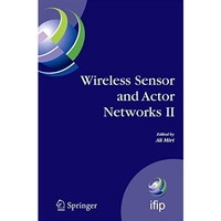 Wireless Sensor and Actor Networks II: Proceedings of the 2008 IFIP Conference o [Paperback]