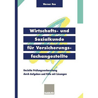 Wirtschafts- und Sozialkunde f?r Versicherungsfachangestellte: Gezielte Pr?fungs [Paperback]