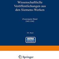 Wissenschaftliche Ver?ffentlichungen aus den Siemens-Werken [Paperback]