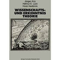 Wissenschafts- und Erkenntnistheorie: Eine Einf?hrung f?r Psychologen und Humanw [Paperback]