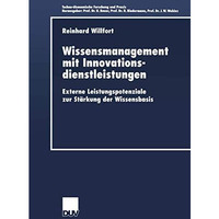 Wissensmanagement mit Innovationsdienstleistungen: Externe Leistungspotenziale z [Paperback]