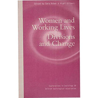 Women and Working Lives: Divisions and Change [Paperback]