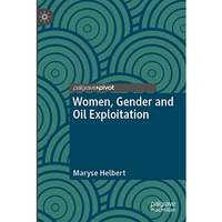 Women, Gender and Oil Exploitation [Paperback]